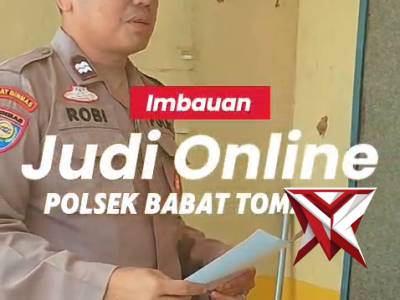 HIMBAUAN JUDI ONLINE POLSEK BABAT TOMAN. - PoliceTube