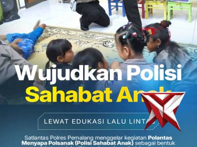Wujudkan Polisi Sahabat Anak