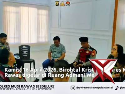 Pembinaan Rohani dan Mental (Birohtal) Personel Kristiani Polres Musi Rawas ???
