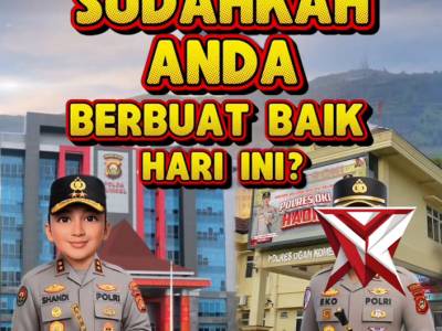 Sudahkah Anda berbuat baik hari ini - PoliceTube