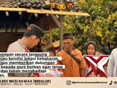 Kapolres Musi Rawas melaksanakan kunjungan ke lokasi korban kebakaran di Kecamatan Megang Sakti, Kab - PoliceTube