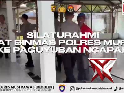 Kapolda Sumsel IJP DR. SANDI NUGROHO-Kapolres Musi Rawas-Sat Binmas Jalin Silahturahmi dengan