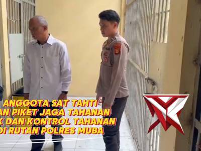 ..Anggota sat tahti dan piket jaga tahanan cek dan kontrol tahanan di rutan polres muba