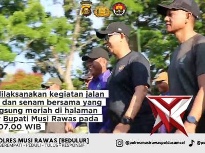 Kapolres Musi Rawas Hadiri Jalan Santai & Senam Bersama Meriahkan Hari Jadi ke-83 Kab. Musi Rawas