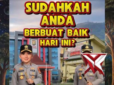 Sudah kah anda berbuat baik hari ini - PoliceTube