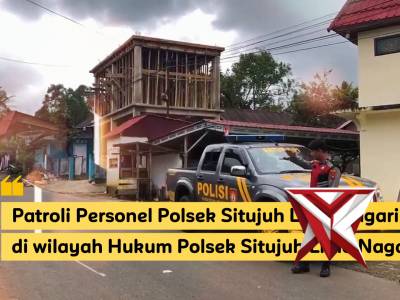 Patroli Personel Polsek Situjuh Limo Nagari Merupakan kegiatan rutin atau insidental yang dilakukan