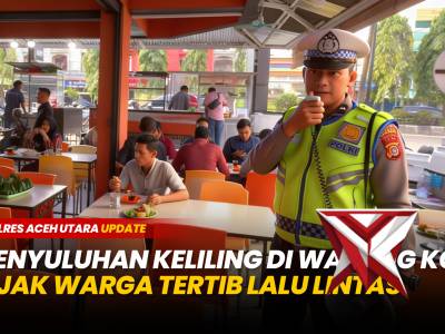 PENYULUHAN KELILING KE WARKOP, AJAK WARGA TERTIB LALU LINTAS