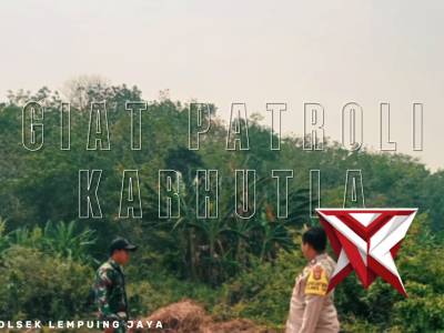 Giat Patroli Mitigasi Karhutla Polsek Lempuing Jaya - PoliceTube