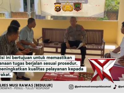 &ldquo;Supervisi Tahap I Polres Musi Rawas: Wujud Penguatan Kinerja Polsek Jajaran&rdquo; - PoliceTube
