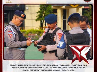 PROVOS SATBRIMOB POLDA SUMSEL MELAKSANAKAN PENEGAKAN, PENERTIBAN, DAN KEDISIPLINAN ADMINISTRASI