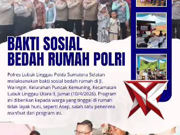 BEDAH RUMAH POLRES LUBUK LINGGAU