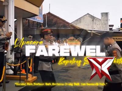 Upacara Farewell Kapolres Sukabumi Kota - PoliceTube