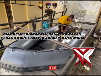 Pemeliharaan perahuu karet satpolairud Polres Muba.. - PoliceTube