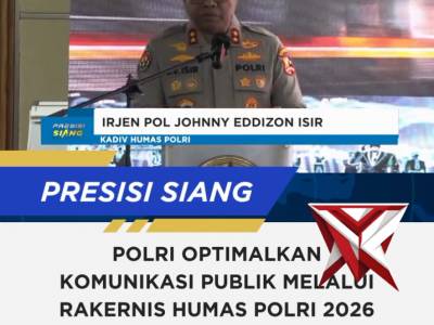 Rakernis Humas Polri 2026 dengan Optimal kan komunikasi publik