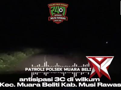 Polsek muara beliti Polres Musi Rawas Laksanakan patroli rutin antisipasi 3 C.