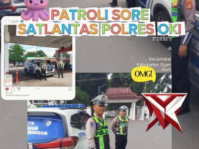 PATROLI SORE SATLANTAS POLRES OKI - PoliceTube