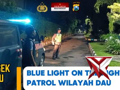 PATROLI LAMPU BIRU POLSEK DAU