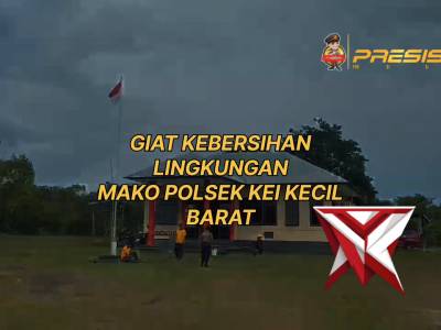Giat kebersihan lingkungan mako polsek kei kecil barat - PoliceTube