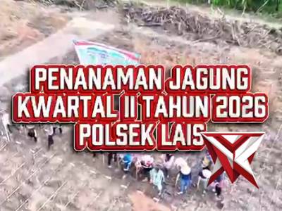 Penanaman jagung Kwartal ll Tahun 2026 Polsek Lais, 08