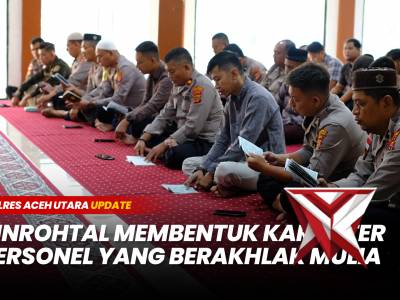 BINROHTAL, UPAYA MEMBENTUK KARAKTER PERSONEL BERAKHLAK MULIA