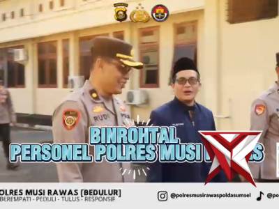 Dukung Visi Kapolda Sumsel, Polres Musi Rawas Asah Mentalitas Personel Melalui Binrohtal