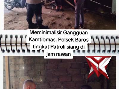 Meminimalisir Gangguan Kamtibmas. Polsek Baros tingkat Patroli siang dijam rawan