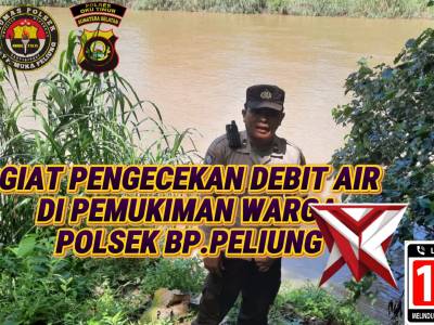 pemantauan debit air dipemukiman warga polsek bp peliung - PoliceTube