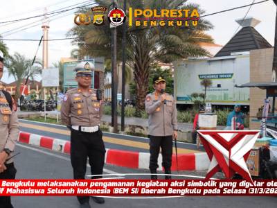 *Polresta Bengkulu Laksanakan PAM Aksi Simbolik dari BEM SI* - PoliceTube