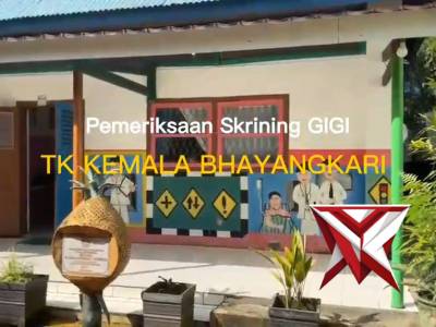 PEMERIKSAAN SKRINING GIGI TK KEMALA BHAYANGKARI
