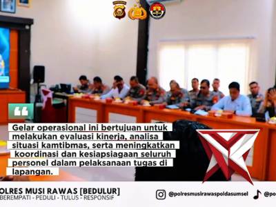 Gelar Opsnal Polres Mura dalam rangka mendukung kebijakan Kapolda sumsel IJP DR. Sandi Nug - PoliceTube