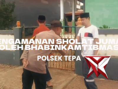 Bhabinkamtibmas polsek tepa melaksanakan pengamanan ibadah sholat jumat - PoliceTube