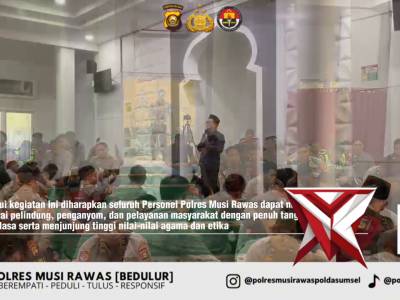 Dukung Visi Kapolda Sumsel, Polres Musi Rawas Asah Mentalitas Personel Melalui Binrohtal