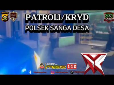 Patroli/Kryd Polsek sanga desa - PoliceTube