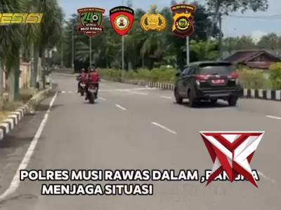 Dukung Bijak Kapolda Sumsel IJP Sandi Nugroho.Polres Musi Rawas Tingkatkan Patroli Harkamtibmas