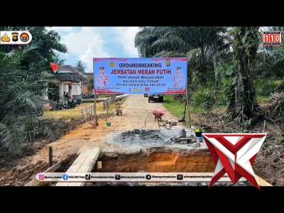 Ground Breaking Jembatan Merah Putih Polres OKU Timur Polda SUMSEL. - PoliceTube