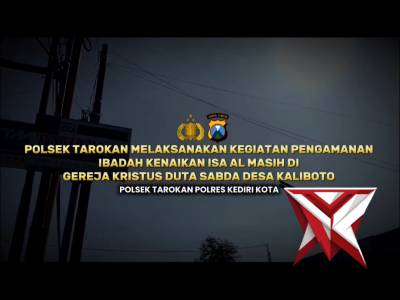 Polsek Tarokan melaksanakan kegiatan pengamanan ibadah Kenaikan Isa Almasih di Gereja Kristus Duta