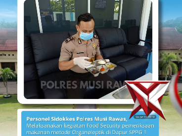 Personel Sidokes Polres Musi Rawas melaksanakan food security terhadap penyajian MBG Polri.