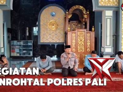 KEGIATAN BINROHTAL POLRES PALI