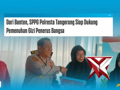 Dari Banten, SPPG Polresta Tangerang Siap Dukung Pemenuhan Gizi Penerus Bangsa