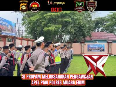 Sipropam Polres Muara Enin melaksanakan pengawasan apel pagi - PoliceTube