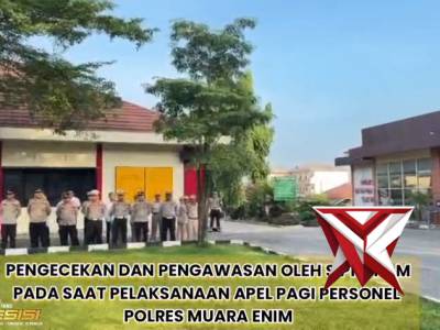 Sipropam Polres Muara Enim melaksanakan pengawasan apel pagi personil Polres Muara Enim