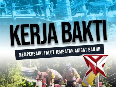 POLSEK PARON KERJA BAKTI PERBAIKAN TALUT