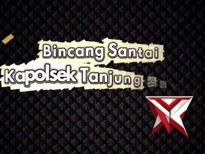 BDH 11. Bincang santai Kapolsek Tanjung Agung bersama para PS. Kanit?