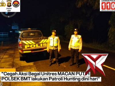 "Cegah Aksi Begal Unitres MACAN PUTIH POLSEK BMT lakukan Patroli Hunting dini hari"