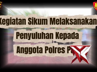 Kegiatan Sikum Polres PALI Melaksankan Penyuluhan Hukum Kepada Anggota Polres PALI.