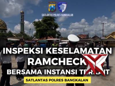 INSPEKSI KESELAMATAN RAMCHECK SATLANTAS POLRES BANGKALAN BERSAMA INSTANSI TERKAIT