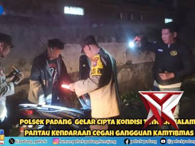 Polsek Padang Gelar Cipta Kondisi Tengah Malam, Pantau Kendaraan Cegah Gangguan Kamtibmas