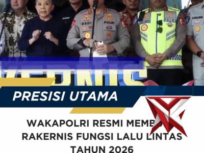 Wakapolri Komjen Pol. Dedi Prasetyo resmi membuka Rapat Kerja Teknis Fungsi Lalu Lintas Tahun 2026