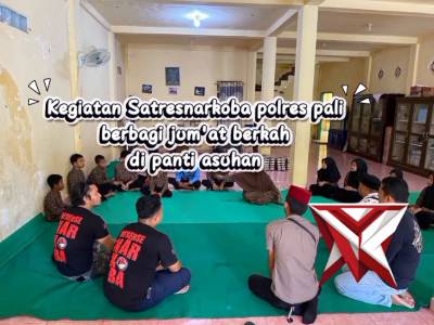 Kegiatan sat resnarkoba polres pali berbagi jum'at berkah di panti asuhan