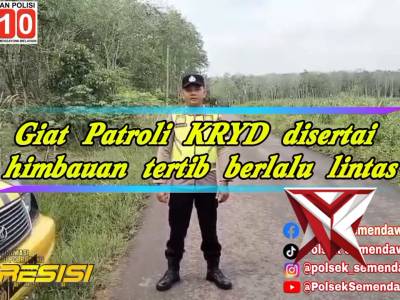 Polsek Semendawai Suku III melakukan giat patroli KRYD disertai himbauan tertib berlalu lintas - PoliceTube